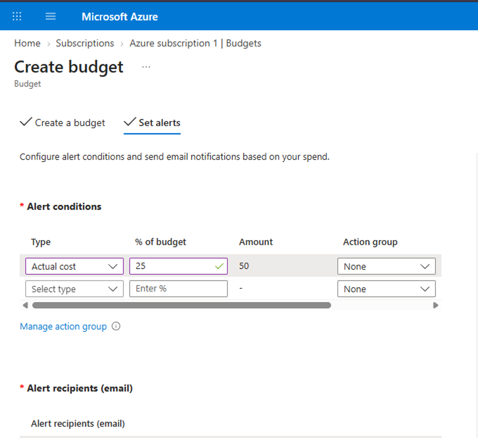 Budget alert conditions: an actual cost alert at 25 percent of the 200 dollar monthly budget